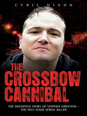 cover image of The Crossbow Cannibal